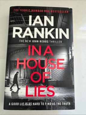 Ian Rankin - In a House of Lies - a john rebus thriller - hardcover